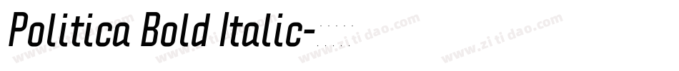 Politica Bold Italic字体转换